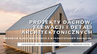 Obniżenie śladu węglowego z wykorzystaniem RHEINZINK. Projekty dachów, elewacji i detali architektonicznych