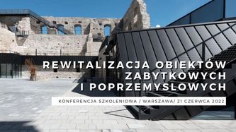 Rewitalizacje obiektów zabytkowych i poprzemysłowych