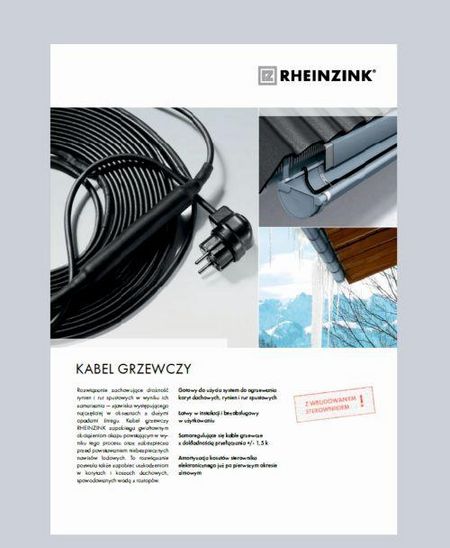 Katalog kabla grzewczego do rynien i koryt dachowych RHEINZINK Katalog kabla grzewczego do rynien i koryt dachowych RHEINZINK