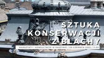 Sztuka konserwacji z blachy. Warsztaty konserwatorskkie