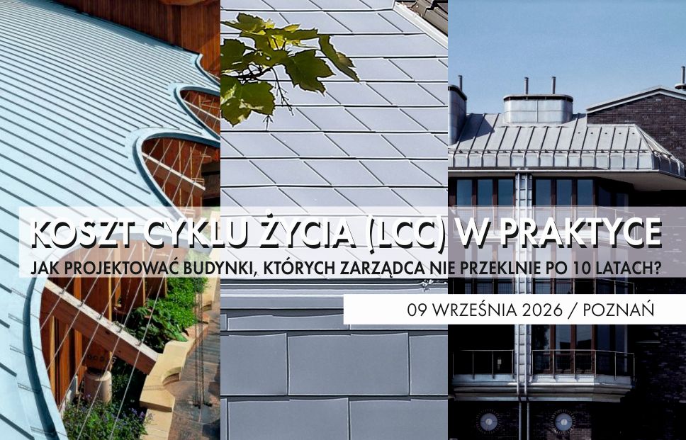 Koszt budynku nie kończy się na kosztorysie. RHEINZINK na seminarium w Poznaniu Koszt budynku nie kończy się na kosztorysie. RHEINZINK na seminarium w Poznaniu